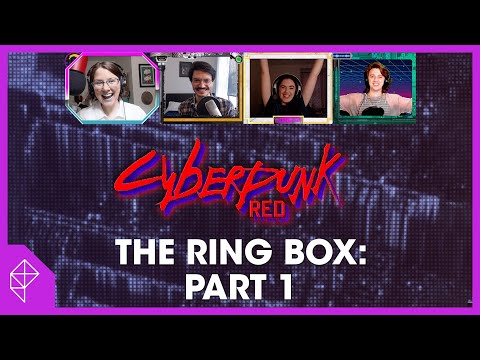 Let's Play CYBERPUNK RED | The Ring Box, Part 1