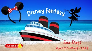 Disney Fantasy April 27 2024 Sea Days
