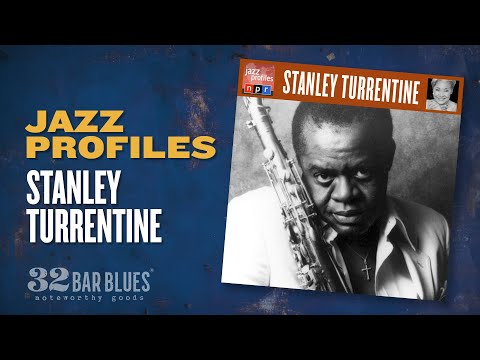 Stanley Turrentine - Jazz Profiles