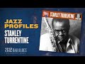 Stanley Turrentine - Jazz Profiles