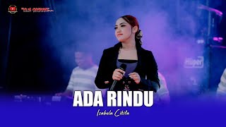 Download lagu ADA RINDU - ISABELA CIKITA - OM SAVANA SAKJOSE mp3