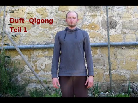 Duft Qigong   Teil 1
