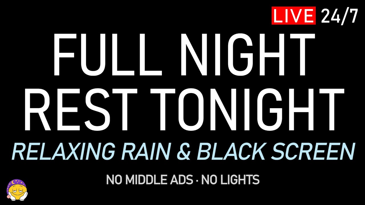 🔴 FULL NIGHT REST TONIGHT | Relaxing Rain Sounds + Black Screen | Stress Relief & Total Calm