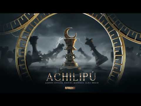 Afro House / @AaronSevilla  @danielmatheusmusic , Alba Dreid  /  Achilipu (Radio Edit)