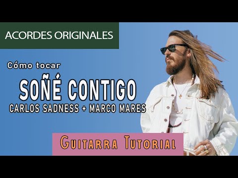 Cómo Tocar "Soñé contigo" de Carlos Sadness + Marco Mares - GUITARRA Tutorial | ACORDES