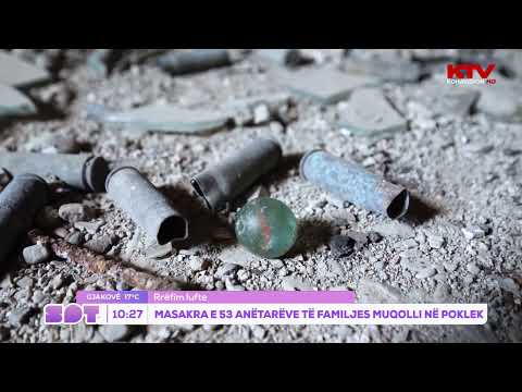 Masakra e 53 anëtarëve të familjes Muqolli në Poklek 12 03 2023