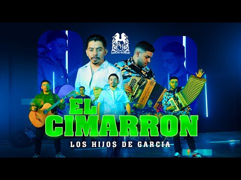 Los Hijos De Garcia - El Cimarron [En Vivo]