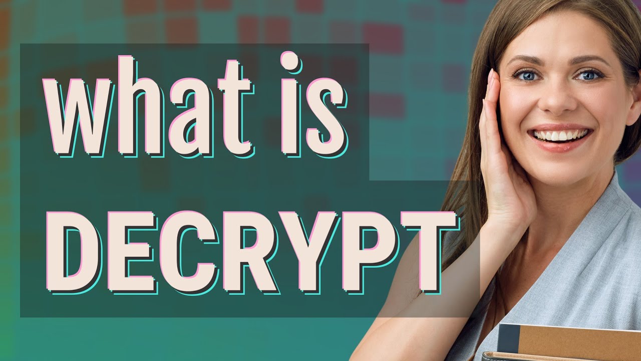 Decrypt | meaning of Decrypt