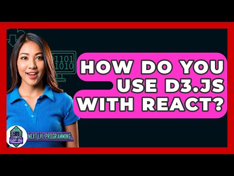 How Do You Use D3.js With React? - Next LVL Programming