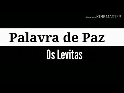 Palavra De Paz - Irmãos Levitas