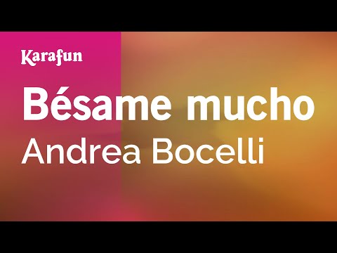 Karaoke Bésame mucho - Andrea Bocelli *