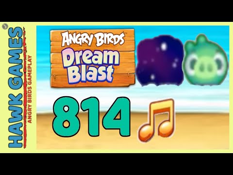 Angry Birds Dream Blast Level 814 - Walkthrough, No Boosters