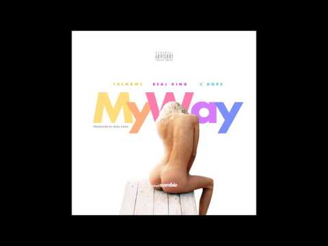 YBMG - My Way Ft Real King, Them BWC & C-Dope [Prod By Real King]