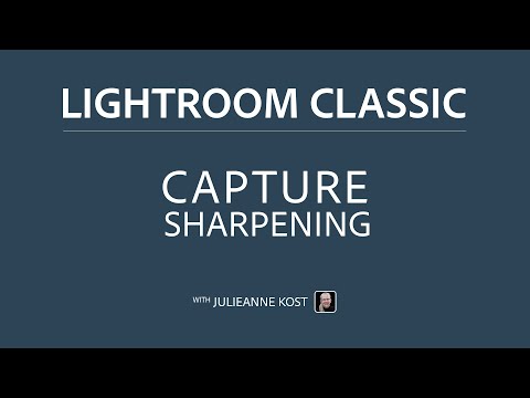 Applying Capture Sharpening to Photos in Lightroom Classic