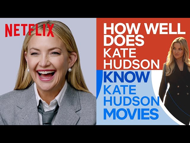 How Well Does Kate Hudson Know Kate Hudson Movies?