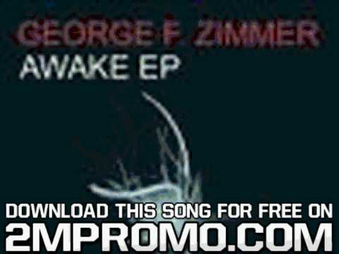 George F Zimmer Awake EP Soma Dinka Remix