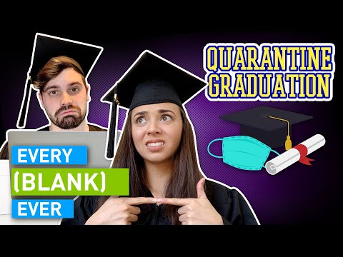 これまでのすべての検疫卒業 (Every Quarantine Graduation Ever)