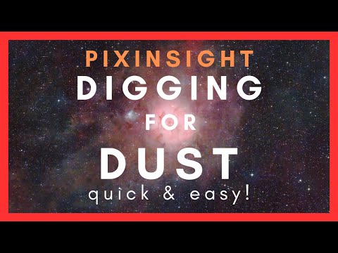 Digging for Dust - PixInsight Tutorial