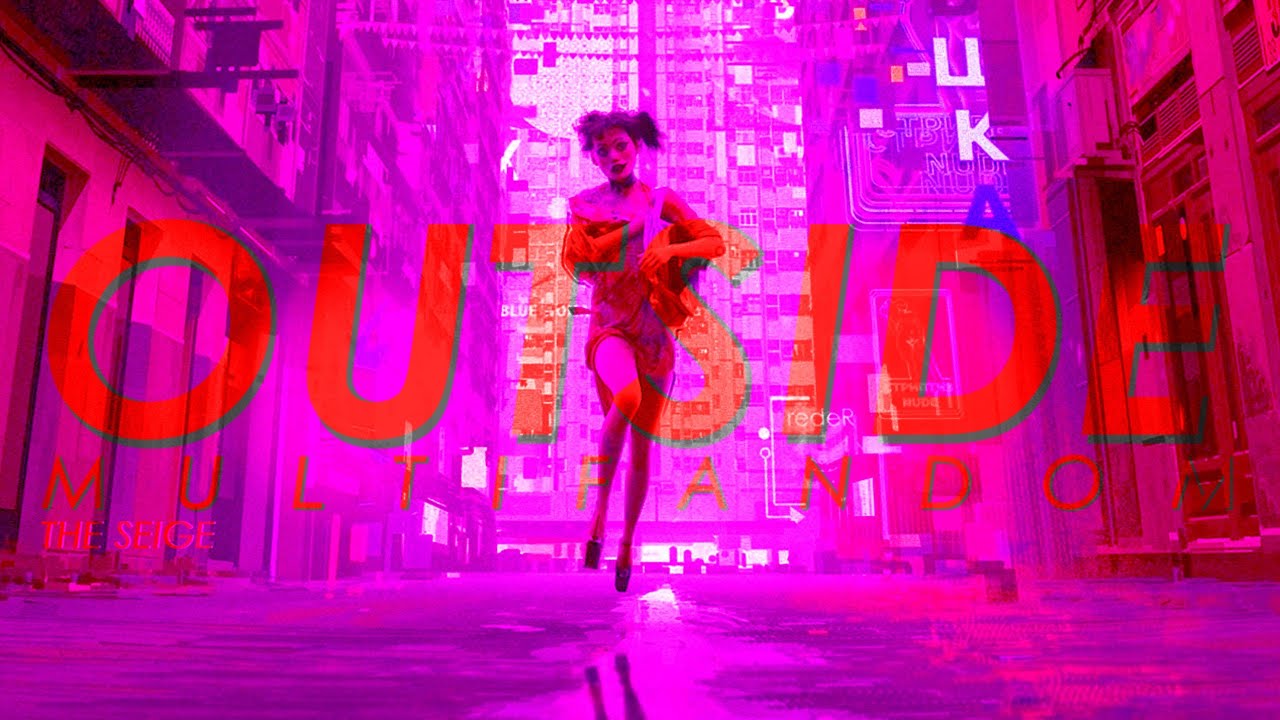 MULTIFANDOM || Outside (4K)