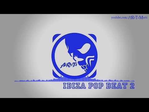 Ibiza Pop Beat 2 by Joel Jungell - [House Music]