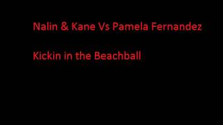 Nalin & Kane Vs Pamela Fernandez - Kickin in the Beachball