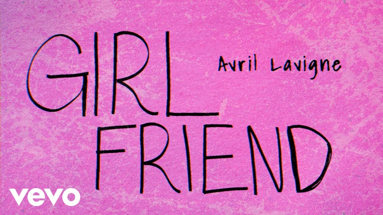 Avril Lavigne - Girlfriend