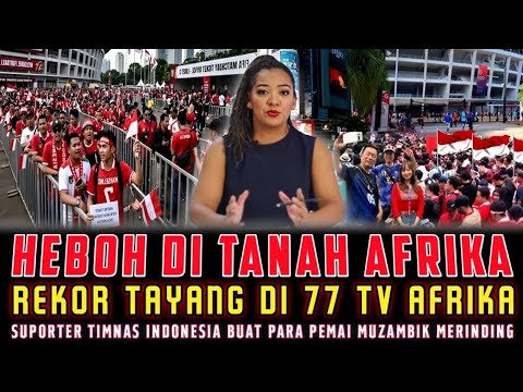 🔴 HEBOHKAN TANAH AFRIKA❗️SUPORTER TIMNAS BUAT MEDIA AFRIKA BEREBUT TAYANGAN TV❓️