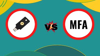 YUBIKEY vs MFA - La vraie différence d'un point de vue sécu