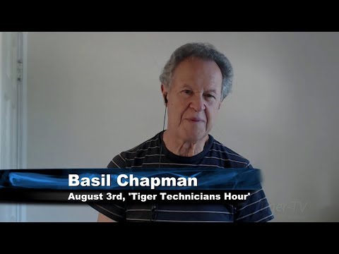 August 3rd Tiger Technicians Hour with Basil Chapman on TFNN - 2017