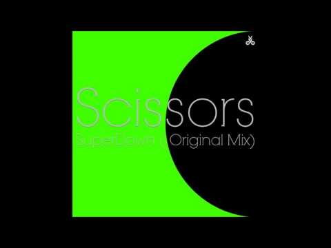 Scissors - SuperDown (Original Mix)