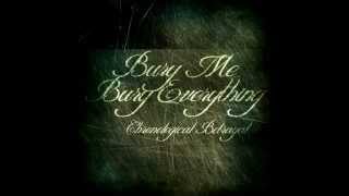 Bury Me, Bury Everything - Chronological Betrayal