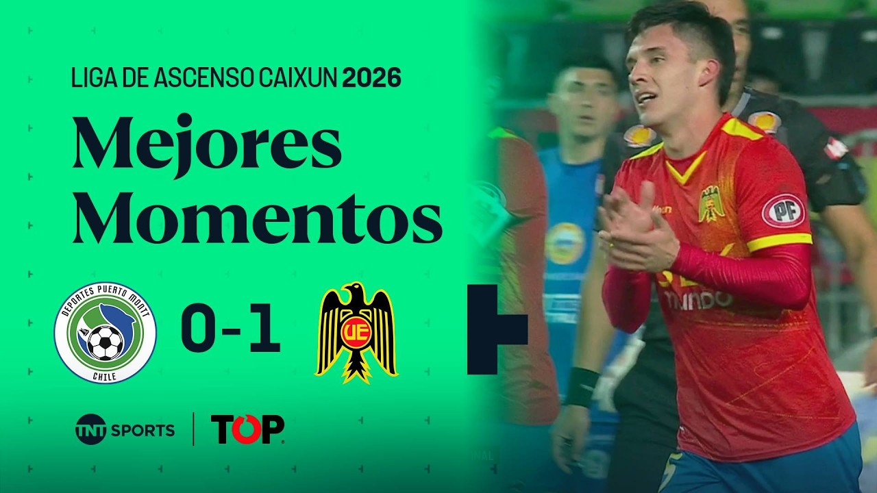 Compacto TOP | 🟢⚪️ D. Puerto Montt 0 - 1 🔴🟡 U. Española | Liga de Ascenso Caixun 2026 - Fecha 20
