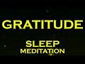 GRATITUDE SLEEP MEDITATION Manifest Anything With GRATITUDE