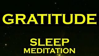 Manifest Anything with Gratitude ~ GRATEFUL SLEEP MEDITATION
