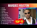M A R Q U E S H O U S T O N 2023 MIX Top 10 Best Songs Greatest Hits Full Album