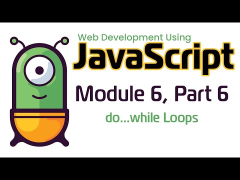 Javascript Fall 2024 Module 6 6 Do While Loops In Javascript