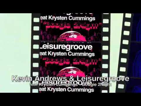 Kevin Andrews & Leisuregroove feat Krysten Cummings - Boogie 2Night