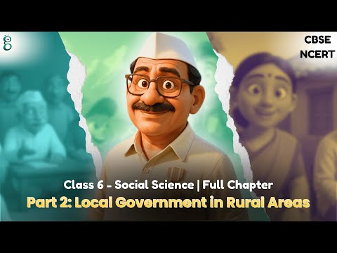 Grassroots Democracy Part 2 Local Government in Rural Areas – Class 6 Social Science video