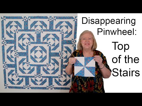 Disappearing Pinwheel: Top Of The Stairs.   Disappearing Quilt Variation #3