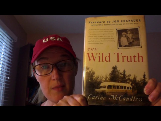 Vídeo relacionado con The Wild Truth: By Carine McCandless