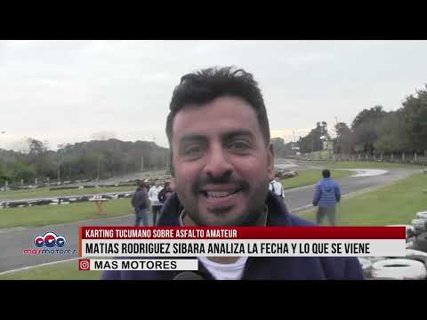 KARTING AMATEUR TUCUMANO SOBRE ASFALTO REPORTAJE A MATIAS RODRIGUEZ SIBARA