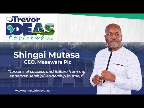 Shingai Mutasa, CEO of Masawara Plc In Conversation With Trevor #IdeasFestival2025
