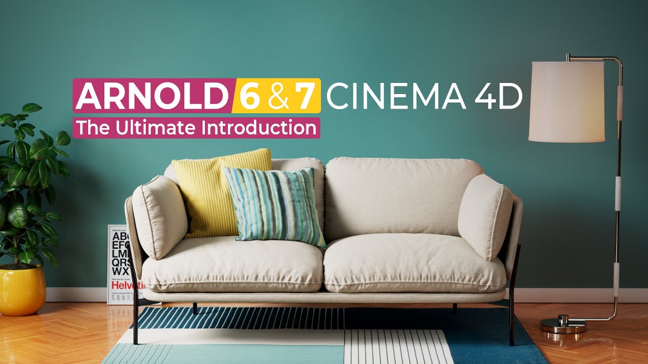 The Ultimate Introduction to Arnold 6 for Cinema 4D[Mograph Plus]