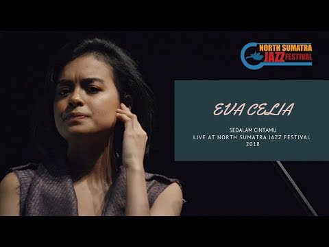 Eva Celia - Sedalam Cintamu (Live @ North Sumatra Jazz Festival 2018)
