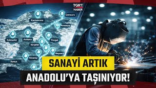 166 Organize Sanayi Bölgesi Taşınıyor: Dev Sanayi Hamlesinde 14 İl Bel