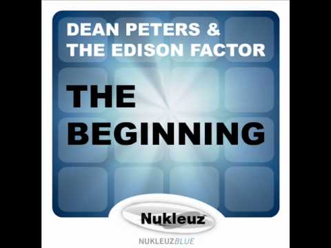 Dean Peters & The Edison Factor - The Beginning (BK's The End Remix)
