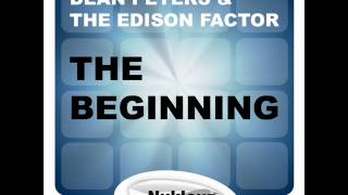 Dean Peters & The Edison Factor - The Beginning (BK's The End Remix)