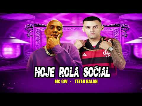 Teteu Balah , MC Gw - Hoje Rola Social ( Brega Funk 2026 )