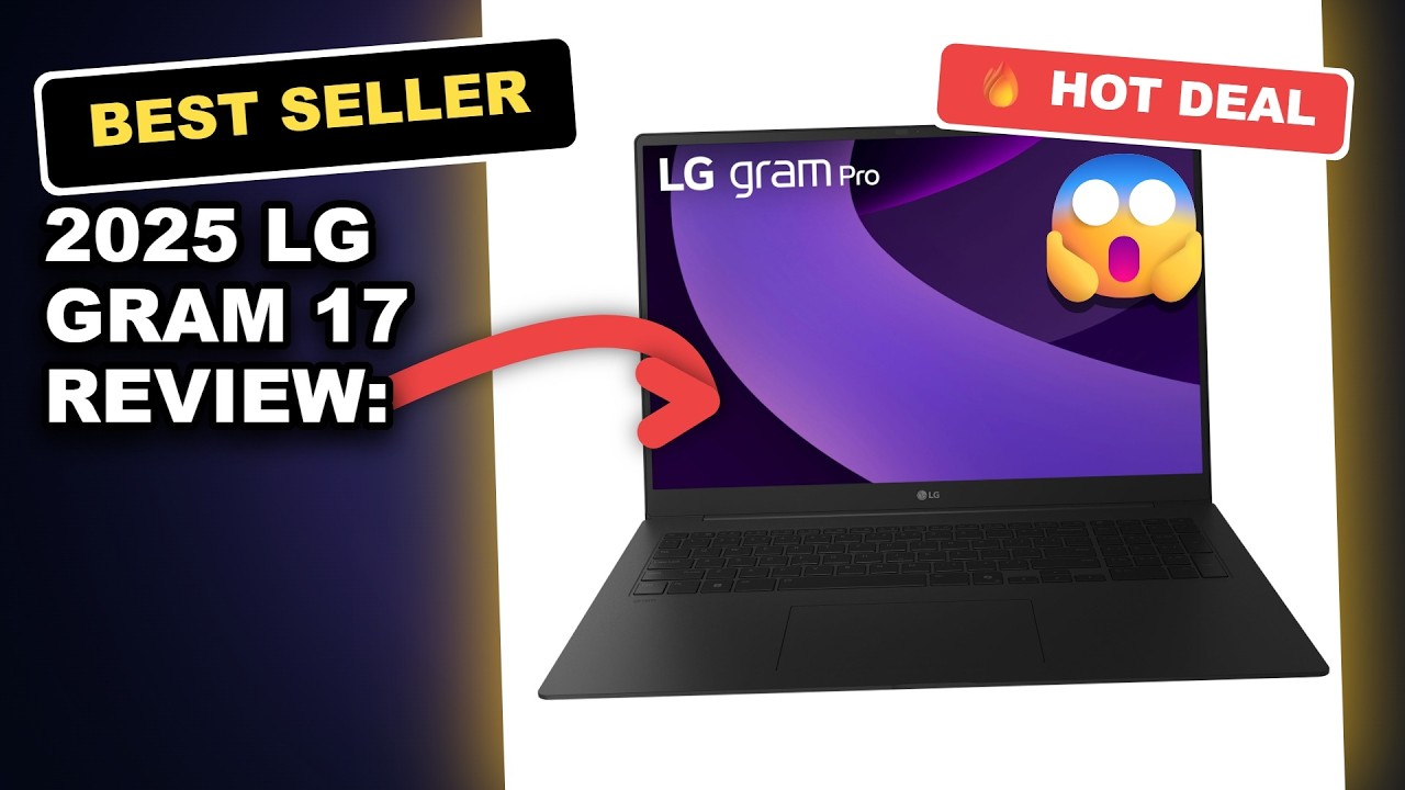 2025 LG Gram 17 Review: Is This Lightweight AI Business Laptop Worth It? review video