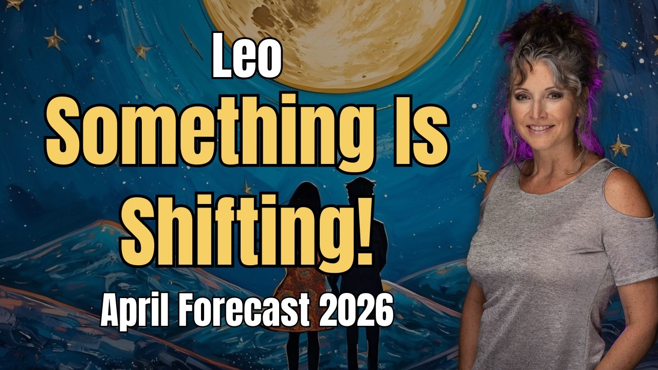 Leo April 2026 – A Turning Point For Your Future